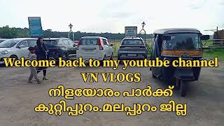 Nilayoram park kuttipuram @ VN Vlogs