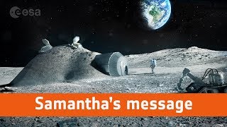 Message from ESA astronaut Samantha Cristoforetti