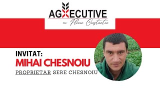 AGXECUTIVE cu Florin Constantin. Invitat: Mihai Chesnoiu, Sere Chesnoiu