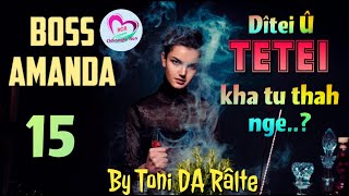 Boss Amanda - 15 | Ziaktu : Toni DA Ralte