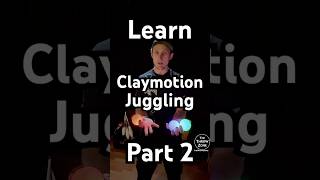 Learn to Juggle Claymotion Style 2/5 #juggling #flow #coordination #tutorial