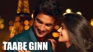Taare Ginn lyrics - Dil bechara |Sushant, Sanjana