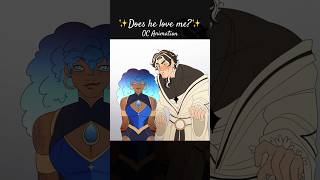 Does he love me? // OC Animation #fyp #trending #oc #originalcharacter