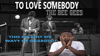 Bee Gees - To Love Somebody | REACTION