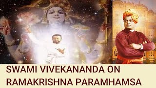 Swami Vivekananda on Ramakrishna Paramhamsa |Jay Lakhani |