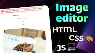 🖼️ Create Your Own Multifunctional Image Editor with HTML, CSS, and JavaScript! 🎨
