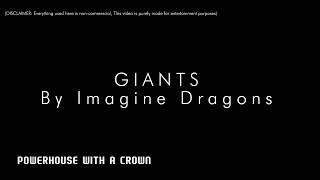 Giants x Giants (Verse 1 x Chorus x Bridge)@ImagineDragons