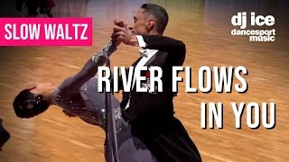 SLOW WALTZ | Dj Ice - River Flows in You (Orchestral Version)