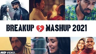 Breakup mashup 2021 by BAD GIRL