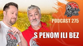 S penom ili bez? | Luka i Kuzma podcast No.275