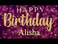 Happy Birthday Alisha 🎉 | A Special Wish Just for You! | Let's Celebrate! 🎂