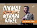 Bahasa Isyarat | Hikmat Di Balik Cerita Menara Babel - Ps. Philip Mantofa (Official GMS)