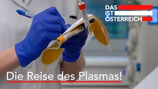 Plasmaspende-Land | Das ist Österreich Folge 8