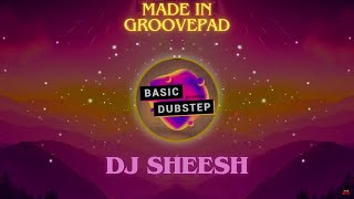 BASSQUAKE - DJ Sheesh (Basic Dubstep By Phenom from Groovepad)