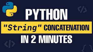 Python String Concatenation How to Join Strings Easily | In 2 Minutes🐍😎