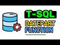 DATEPART Function - T-SQL FULL Tutorial For Beginners | Lesson 14
