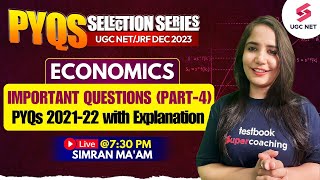 UGC NET Economics | UGC NET Economics Imp Question (Part-4) | JRF Imp PYQs (2021-22) | Simran Ma'am