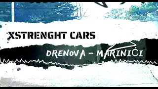 XSTRENGHT CARS:CROATIA -FROM DRENOVA TO MARINIĆI