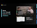 Demo – Vnet Firewall Rules for SQL Database | Data Exposed