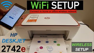 HP DeskJet 2742e WiFi Setup, Wireless setup, Connect to WiFi Network Review.