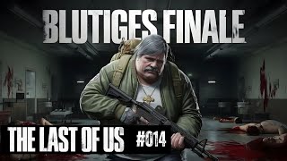 Blutiges Finale | The Last of Us #014