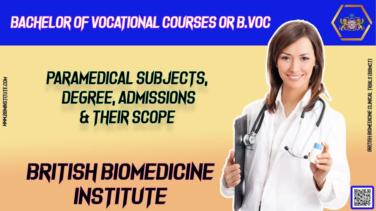 Bachelor Of Vocational Courses Or B.VoC. In ParaMedical Subjects ...