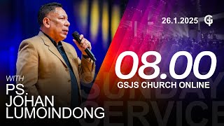 Ibadah Online GSJS 2 - Ps. Johan Lumoindong - Pk.08.00 (26 Jan 2025)