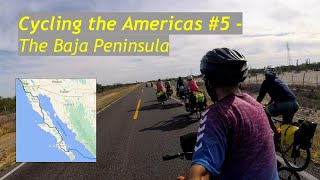 Cycling the Americas #5  The Baja Peninsula - Mexico