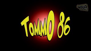 Tommo 86  Twitch Intro