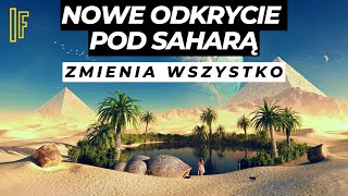 Tajemnice Sahary - Od Zielonej Afryki do Największej Pustyni Świata - Dokument Lektor PL