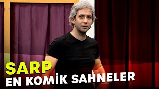 Sarp En Komik Sahneler - Bölüm 1 | Arkadaşım Hoşgeldin