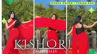 Kishori (কিশোরী) // khadaan // (কিশোরী) Song Dance // Dev \u0026 Idhika // Dance Cover