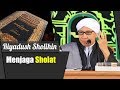 bab menjaga sholat | buya yahya | kitab riyadush sholihin | 7 oktober 2018