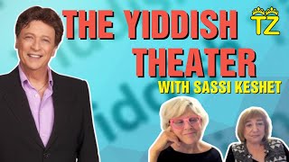 The Yiddish Theater with Sassi Keshet, the artistic director (Hebrew) | TZUZAMEN