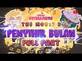 Penyihir Bulan Full Part (◍•ᴗ•◍)❤ The Movie 3 ❤ Full Part