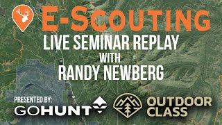 Elk E-Scouting How-To LIVE Seminar with Randy Newberg (Elk Talk Live episode 122)