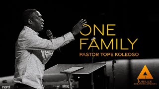 One Family | Community | Pastor Tope Koleoso