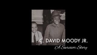 A Survivor Story: C. David Moody, Jr.