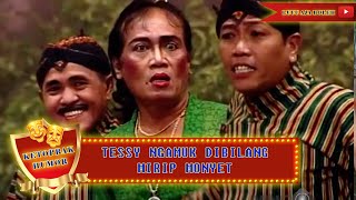 TESSY NGAMUK DIBILANG MIRIP MONYET - KETOPRAK HUMOR