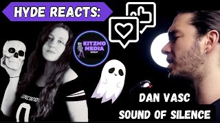 Mercy Reacts: Dan Vasc Sound of Silence