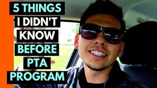 5 Things I Didn't Know Before Starting the PTA Program