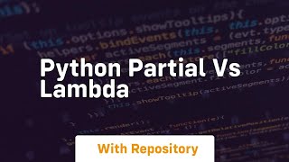 python partial vs lambda