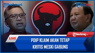 🔴 LIVE UPDATE | PDIP Klaim Akan Tetap Kritis Meski Gabung ke Kabinet Prabowo-Gibran