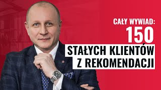 WYZWANIE 300 000 ZŁ Z REKOMENDACJI ROCZNIE | Jarosław Domin o zdobywaniu klientów