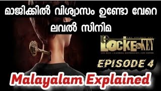 Lock and key Malayalam Explained Episode 4  ലോക്ക് ആൻഡ് കീ എപ്പിസോഡ് 4 മലയാളത്തിൽ