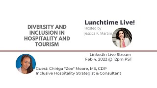Lunchtime LIVE! with Zoe Moore, Inclusive Hospitality Strategist