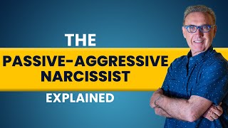 The Passive-Aggressive Narcissist Explained  | Dr. David Hawkins