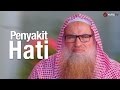 Ceramah Singkat: Penyakit Hati - Syaikh Dr. Muhammad Musa Alu Nasr.