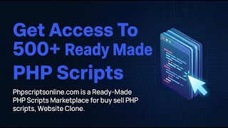 Get Access To 500+ Ready Made PHP Scripts