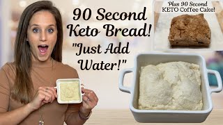 90 Second Keto Bread "JUST ADD WATER" Plus Instant Keto Coffee Cake Recipe!